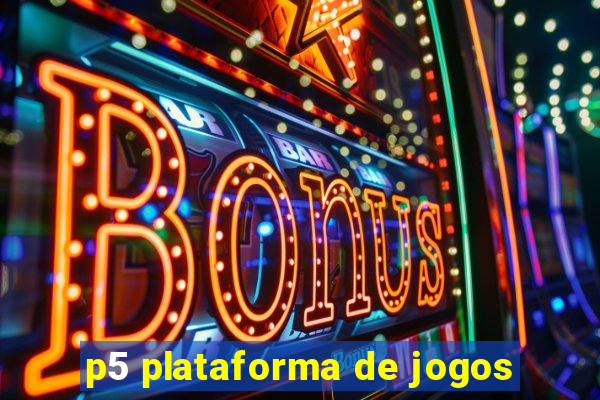 p5 plataforma de jogos